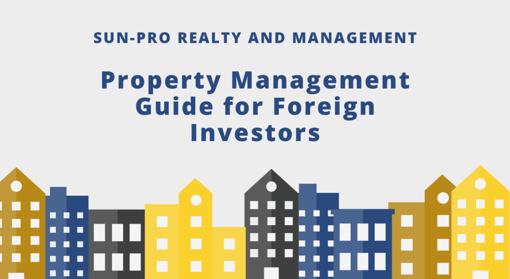 Property Management Guide for Foreign Investors Property Management Guide for Foreign Investors