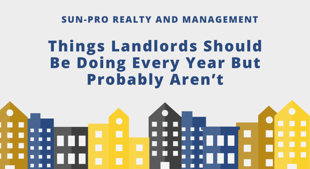 Things Landlords Should Be Doing Every Year But Probably Aren’t