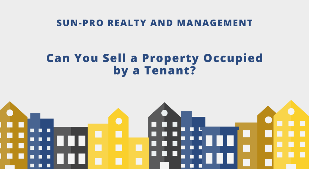 Can You Sell a Property Occupied by a Tenant?